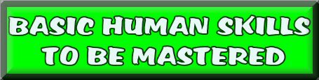 Basic Human Skills to be Mastered